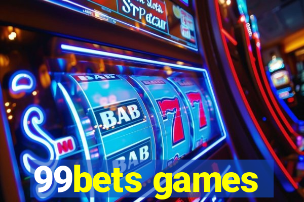 99bets games